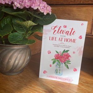 Signed copy of my book "Elevate Your Life at Home"